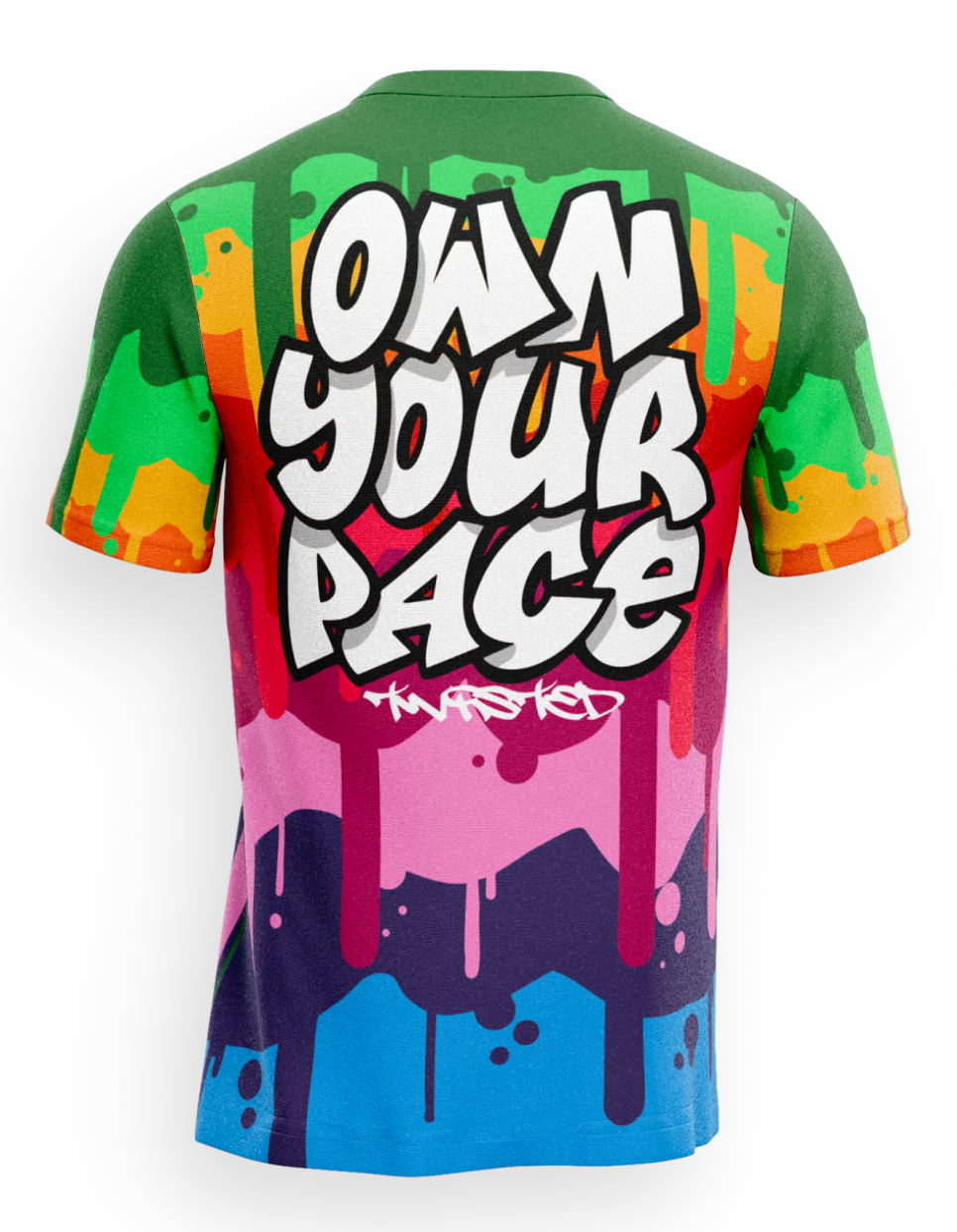 Own Your Pace - Born Drippy
